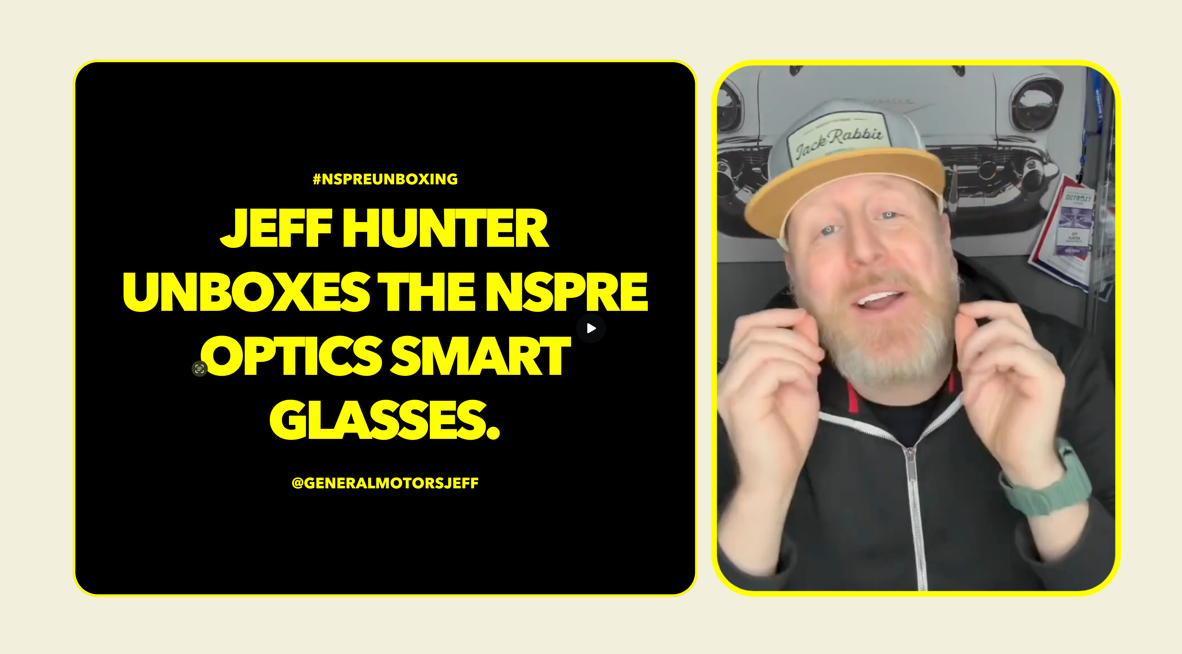 Load video: Jeff Hunter, General Motors Jeff unboxes NSPRE Smart Glasses